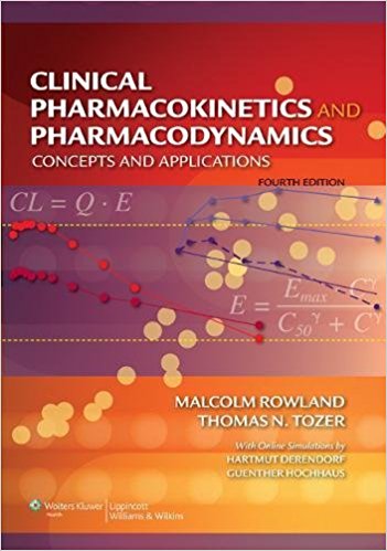 Clinical Pharmacokinetics and Pharmacodynamics: Concepts and Applications Fourth Edition ۲۰۱۰