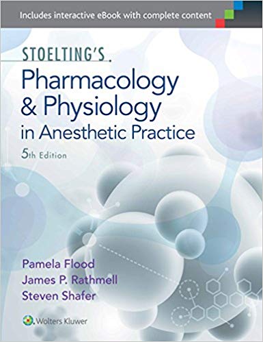 Stoelting's Pharmacology & Physiology in Anesthetic Practice Fifth Edition