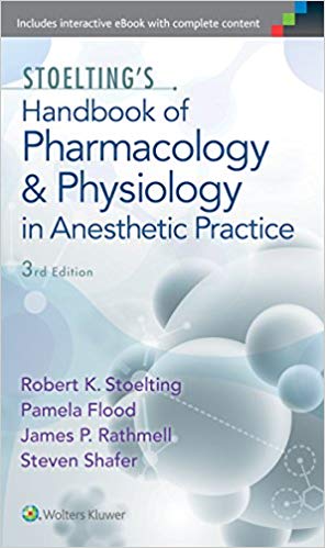 Stoelting's Handbook of Pharmacology and Physiology in Anesthetic Practice Third Edition