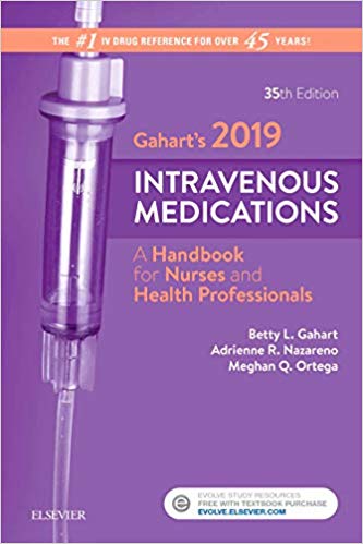 Gahart's ۲۰۱۹ Intravenous Medications: A Handbook for Nurses and Health Professionals ۳۵th Edition