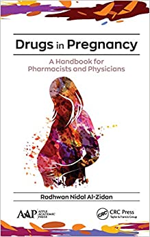 Drugs in Pregnancy: A Handbook for Pharmacists and Physicians ۱st Edition