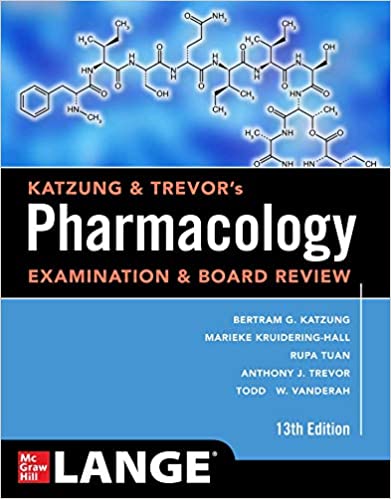 Katzung & Trevor's Pharmacology Examination and Board Review, Thirteenth Edition (Katzung & Trevor's Pharmacology Examination & Board Review) ۱۳th Edition