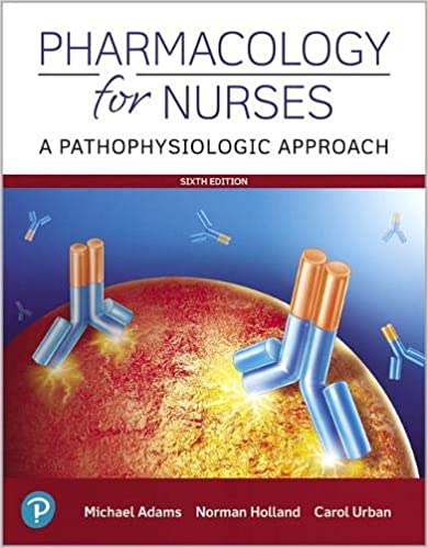 Pharmacology for Nurses: A Pathophysiologic Approach ۶th Edition
