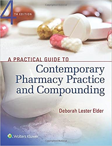 A Practical Guide to Contemporary Pharmacy Practice and Compounding ۴th Edition