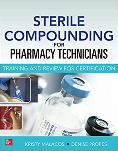 Sterile Compounding for Pharm Techs--A text and review for Certification ۱st Edition
