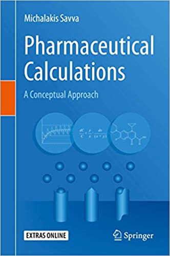 Pharmaceutical Calculations: A Conceptual Approach ۱st ed٫ ۲۰۱۹ Edition