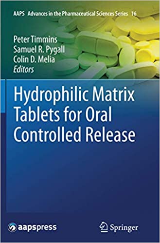 Hydrophilic Matrix Tablets for Oral Controlled Release (AAPS Advances in the Pharmaceutical Sciences Series Book ۱۶) ۲۰۱۴th Edition
