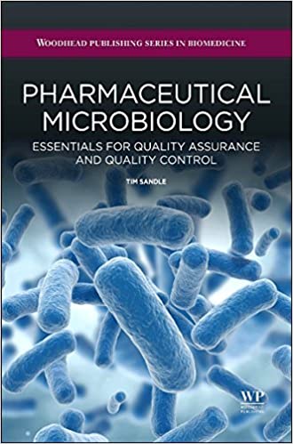 Pharmaceutical Microbiology: Essentials for Quality Assurance and Quality Control ۱st Edition
