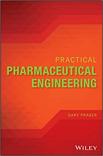 Practical Pharmaceutical Engineering ۱st Edition
