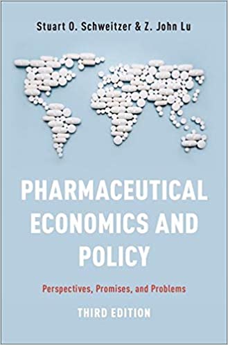 Pharmaceutical Economics and Policy: Perspectives, Promises, and Problems ۳rd Edition