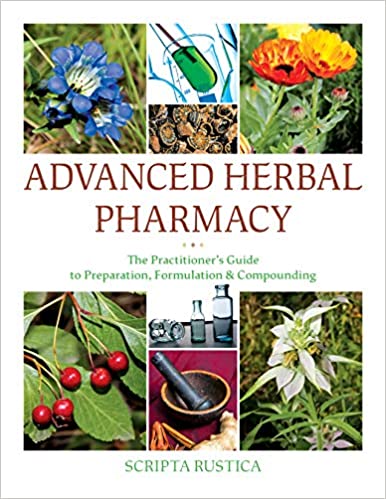 Advanced Herbal Pharmacy: The Practitioner's Guide to Preparation, Formulation and Compounding Paperback, ۲۰۲۰