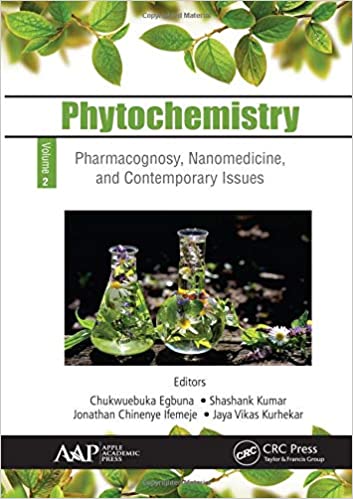Phytochemistry: Volume ۲: Pharmacognosy, Nanomedicine, and Contemporary Issues ۱st Edition