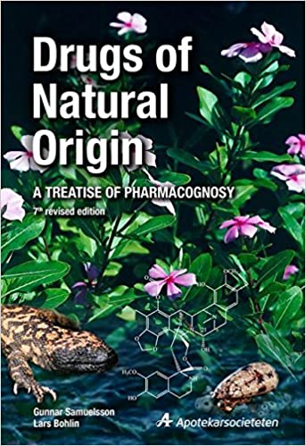 Drugs of Natural Origin: A Treatise of Pharmacognosy, Seventh Edition ۷th Edition