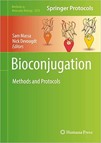 Bioconjugation: Methods and Protocols (Methods in Molecular Biology, ۲۰۳۳) ۱st ed٫ ۲۰۱۹ Edition