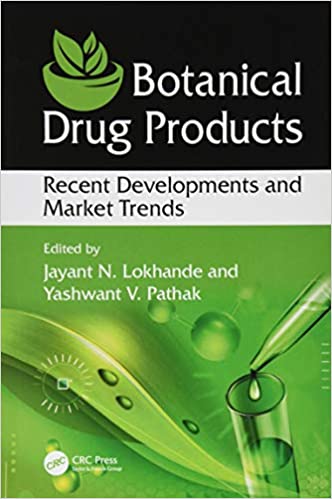 Botanical Drug Products: Recent Developments and Market Trends ۱st Edition