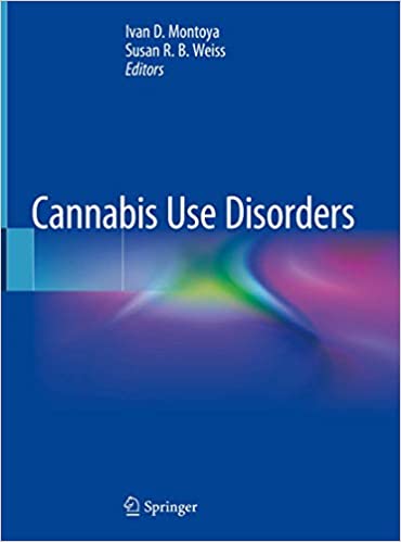 Cannabis Use Disorders ۱st ed٫ ۲۰۱۹ Edition