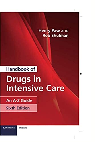 Handbook of Drugs in Intensive Care: An A-Z Guide ۶th Edition