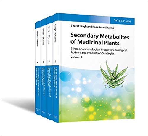Secondary Metabolites of Medicinal Plants, ۴ Volume Set: Ethnopharmacological Properties, Biological Activity and Production Strategies ۱st Edition