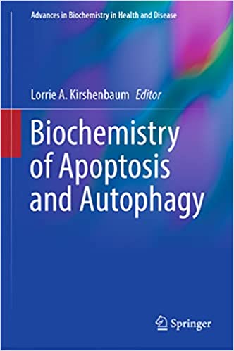 Biochemistry of Apoptosis and Autophagy ۱st ed٫ 