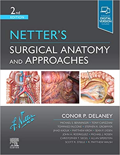 Netter's Surgical Anatomy and Approaches (Netter Clinical Science) ۲nd Edition