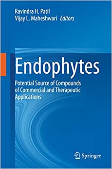 Endophytes: Potential Source of Compounds of Commercial and Therapeutic Applications ۱st ed٫ ۲۰۲۱ Edition