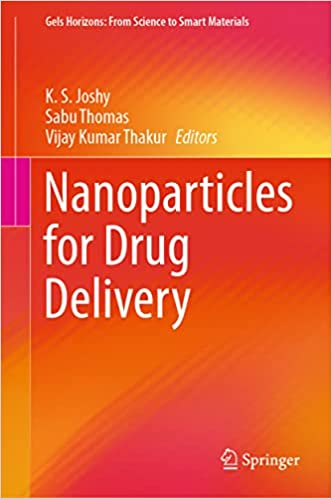 Nanoparticles for Drug Delivery (Gels Horizons: From Science to Smart Materials) ۱st ed٫ ۲۰۲۱ Edition