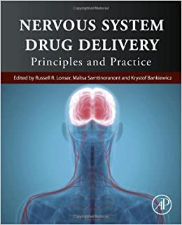 Nervous System Drug Delivery: Principles and Practice ۱st Edition