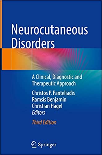 Neurocutaneous Disorders: A Clinical, Diagnostic and Therapeutic Approach ۳rd ed٫ ۲۰۲۲ Edition