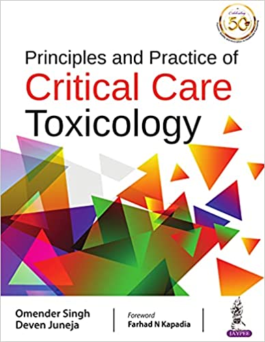Principles and Practice of Critical Care Toxicology ۱st Edition