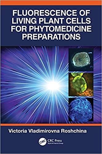 Fluorescence of Living Plant Cells for Phytomedicine Preparations ۱st Edition