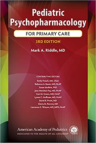 Pediatric Psychopharmacology for Primary Care Third Edition