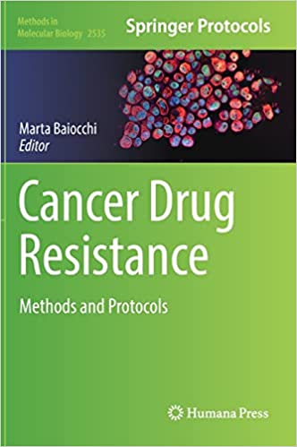 Cancer Drug Resistance: Methods and Protocols (Methods in Molecular Biology, ۲۵۳۵) ۱st ed