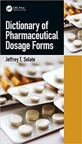 Dictionary of Pharmaceutical Dosage Forms ۱st Edition