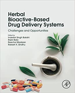 Herbal Bioactive-Based Drug Delivery Systems: Challenges and Opportunities ۱st Edition