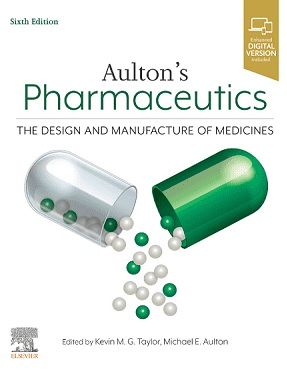 Aulton's Pharmaceutics: The Design and Manufacture of Medicines, ۶th Edition ۲۰۲۱