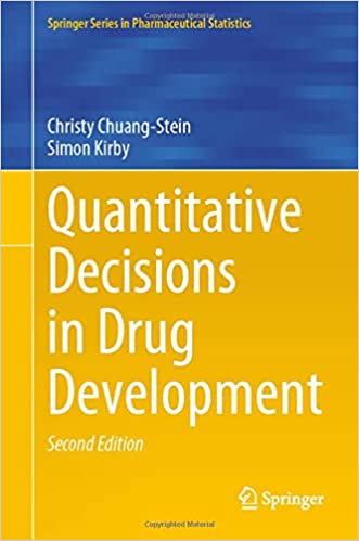 Quantitative Decisions in Drug Development (Springer Series in Pharmaceutical Statistics) 
